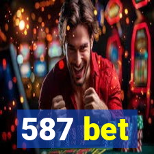 587 bet